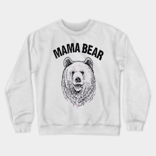 Mama Bear Crewneck Sweatshirt